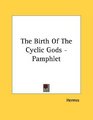 The Birth Of The Cyclic Gods  Pamphlet