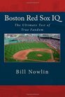 Boston Red Sox IQ The Ultimate Test of True Fandom