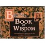 Brother Brigham's book of wisdom 150 reminders to keep you on the straight and narrow