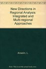 New Directions in Regional Analysis Integrated and Multiregional Approaches