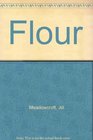 Flour