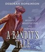 A Bandit's Tale The Muddled Misadventures of a Pickpocket