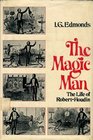 The magic man The life of RobertHoudin