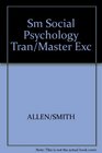 Transparency Masters and Exercises for Social Psychology Understanding Human Interaction Baron and Byrne