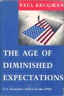 The Age of Diminished Expectations US Economic Policy in the 1990's