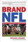 Brand NFL Making and Selling America's Favorite Sport