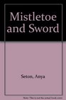 Mistletoe and Sword