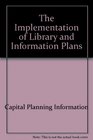 The Implementation of Library and Information Plans