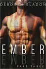 EMBER  Part Three