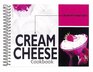 Cream Cheese Cookbook 101 Recipes with Cream Cheese