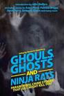Ghouls Ghosts and Ninja Rats Paranormal Crime Stories That Just Might Kill You