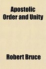 Apostolic Order and Unity