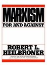 Marxism For and Against