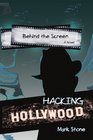 Behind the Screen Hacking Hollywood