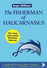 The Fisherman of Halicarnassus The Man Who Made Bodrum Famous