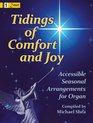 Tidings of Comfort and Joy Accessible Seasonal Arrangements for Organ