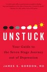 Unstuck: Your Guide to the Seven-Stage Journey out of Depression