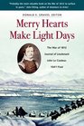 Merry Hearts Make Light Days The War of 1812 Journal of Lieutenant John Le Couteur 104th Foot