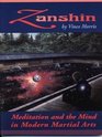 Zanshin Meditation and the Mind in Modern Martial Arts