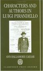 Characters and Authors in Luigi Pirandello