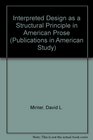 The Interpreted Design as a Structural Principle in American Prose