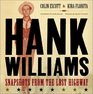 Hank Williams Snapshots from the Lost Highway