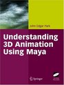 Understanding 3D Animation Using Maya