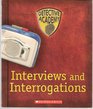 Interviews and Interrogations