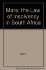 Mars the Law of Insolvency in South Africa