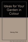Ideas for your garden in colour