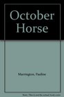 October Horse