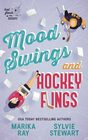 Mood Swings and Hockey Flings