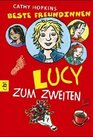 Beste Freundinnen  Lucy zum Zweiten