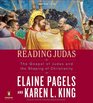 Reading Judas The Gospel of Judas and the Shaping of Christianity