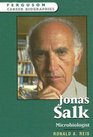 Jonas Salk Microbiologist