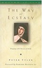 The Way of Ecstasy Learning to Pray with Teresa of Avila
