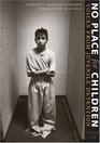 No Place for Children  Voices from Juvenile Detention