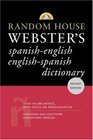 Random House Webster's SpanishEnglish EnglishSpanish Dictionary Second Edition
