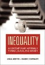 Inequality A Contemporary Approach to Race Class and Gender
