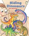 Hiding Dinosaurs An I Like to Read Book