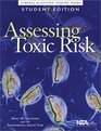 Assessing Toxic Risk  Teachers Guide and Student Edition