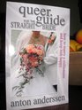 Queer Guide for the Straight Bride How to Marry a Millionaire and Keep Him Happy