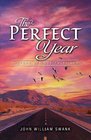 The Perfect Year A Story of Love Fulfilled
