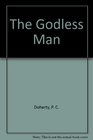 The Godless Man