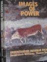 Images of Power Understanding Bushman Rock Art