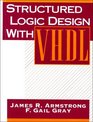 Structured Logic Design With Vhdl