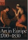 Art in Europe 17001830 A History of the Visual Arts in an Era of Unprecedented Urban Economic Growth