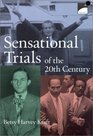 Sensational Trials of the 20th Century