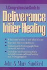 A Comprehensive Guide to Deliverance and Inner Healing