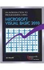 An Introduction to Programming Using Microsoft Visual Basic 2010